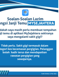 Soalan-Soalan Lazim Fungsi Janji Temu MySejahtera: Adakah Masih Perlu Membuat Tempahan Sekiranya Mengalami Sakit Gigi?